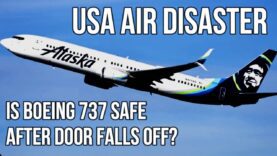 USA BOEING AIR DISASTER – Is 737 Safe After Door
