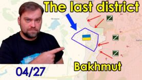 Update from Ukraine The only district in Bakhmut Wagners failed