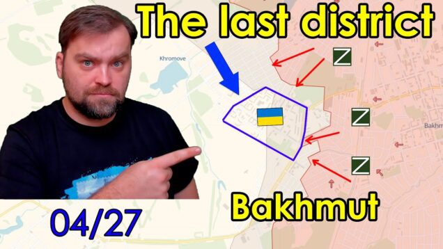 Update from Ukraine The only district in Bakhmut Wagners failed