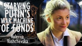 Valeriia Voshchevska – Starving Putin’s War Economy of Income with