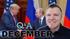 Will Trump Actually Help Ukraine? – December Q&A