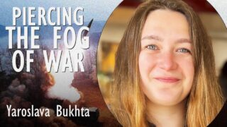 Yaroslava Bukhta – Navigating the Fog of War – Lessons