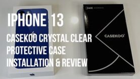 iPhone 13 Casekoo Crystal Clear Protective Case Installation, Review, Demonstration