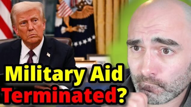 Did Trump Just TERMINATE Military Aid to Ukraine?? No (Probably)