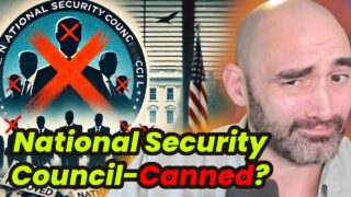 Half of National Security Council CANNED!