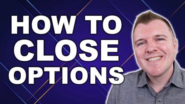 How to Close Options – Understanding Buy To Close /
