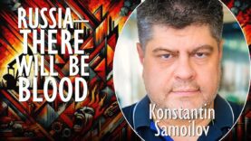 Konstantin Samoilov – Early Signs of Russian Collapse – There