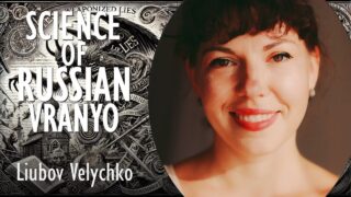 Liubov Velychko – Dissecting the Science of Russia Vranyo –
