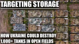 Can Ukraine Strike the 3k+ Tanks Sitting in the Open