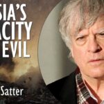 David Satter - We Underestimate Russia's Capacity for Evil Deeds at our Peril -...