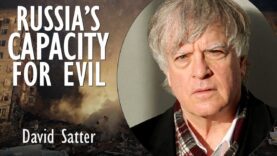 David Satter – We Underestimate Russia’s Capacity for Evil Deeds