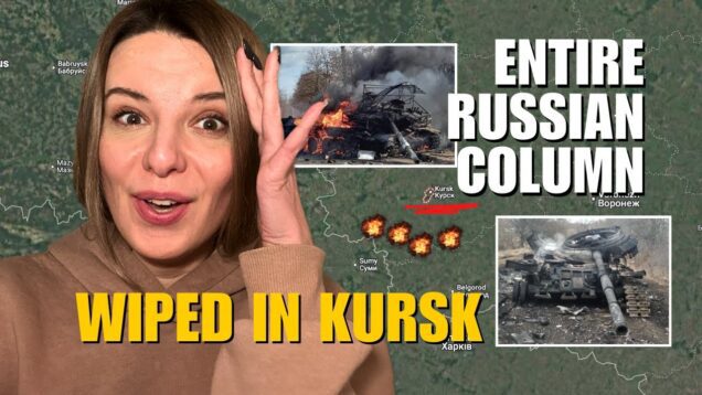 ENTIRE RUSSIAN COLUMN WIPED IN KURSK, ILSK REFINERY DRONE SANCTIONED
