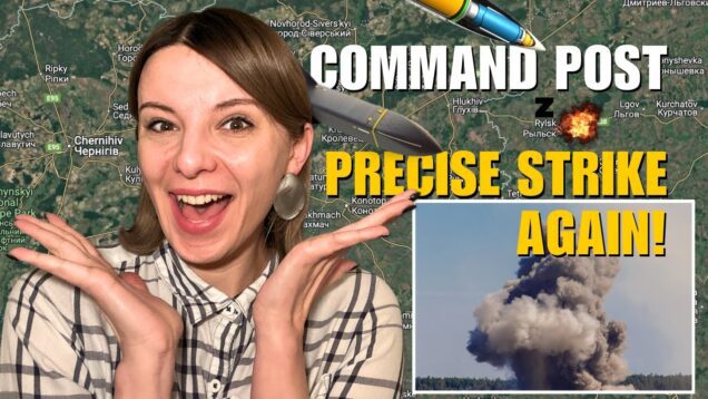 KURSK PRECISE STRIKE: RUSSIAN MILITARY COMMAND POST DESTROYED Vlog 940: