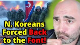 N. Korean Troops FORCED Back to Combat As Russia Runs