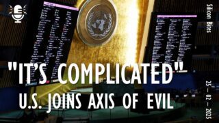 Silicon Bites #102 – “It’s Complicated” says US as it