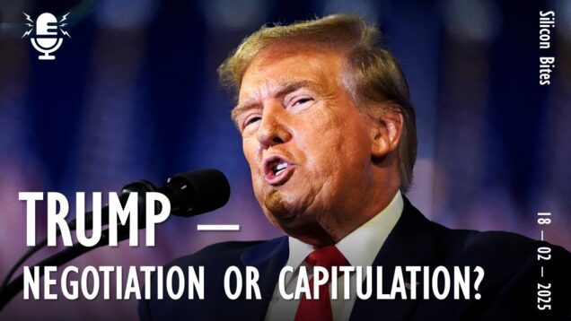 Silicon Bites #98 – Negotiations or Capitulation – US Discusses