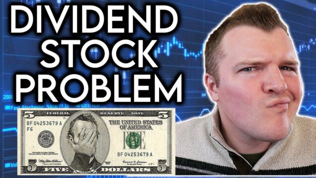 The PROBLEM with Dividend Stocks