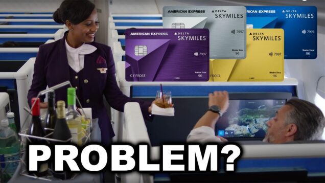 The PROBLEM with the AmEx Delta Credit Cards