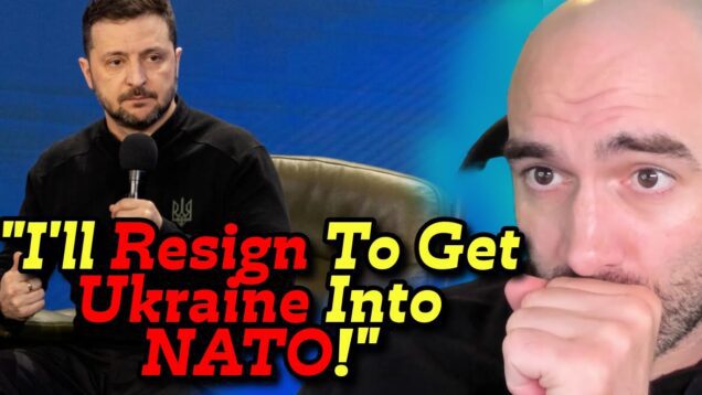 Zelenskyy I Will Resign If It Gets Ukraine Into NATO!