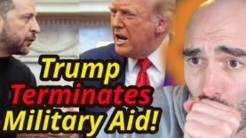 BREAKING: Trump TERMINATES Military Aid to Ukraine!