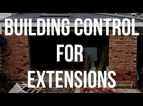 Building Control for Extensions – All You Need to Know