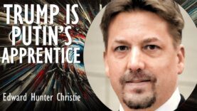 Edward Hunter Christie – Trump Becomes an Apprentice in Authoritarian