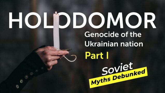 Holodomor – Genocide of the Ukrainian Nation. Part I. Soviet