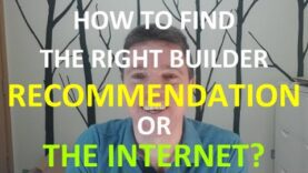 How to Find the Right Builder. Recommendation or Online Search?