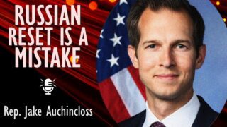 Jake Auchincloss – Russia is not Our Friend and It’s