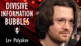 Lev Polyakov – Divisive Information Bubbles Obscure Reality of Ukraine