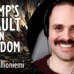 Pekka Kallioniemi - Trump's Assault on Freedom, Allies & Truth Accelerates as US...