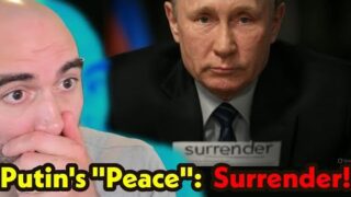 Putin’s LEAKED “Peace” Terms: Ukrainian Surrender!!