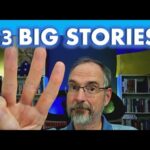 Three Big Stories and the 3rd is Really Odd