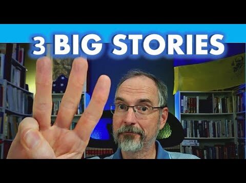 Three Big Stories and the 3rd is Really Odd