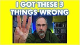 Three Things I Got Wrong (A Viewer Asked)