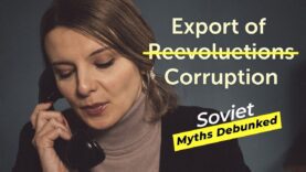 USSR: Export of Revolutions or Export of Corruption? Soviet Myths