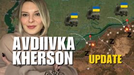 COUNTEROFFENSIVE UPDATE: AVDIIVKA & KHERSON NOW. Vlog 542: War in
