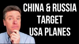 China & Russia Target USA Planes