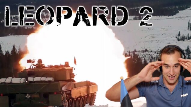 Estonian Soldier reacts to LEOPARD 2 Tank