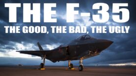 F-35 Overview – The Good, The Bad, The Ugly