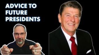 Reagan’s Advice to Future Presidents (Two Pieces Trump Needs to