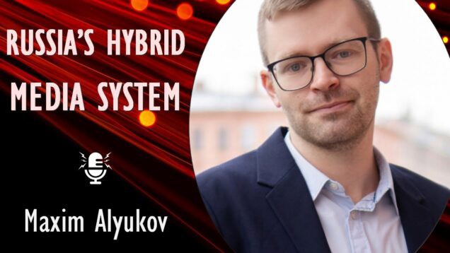 The Hybrid Media Propaganda System that Enables Russian Authoritarianism –