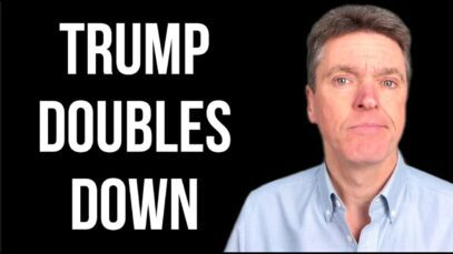 Trump Doubles Down