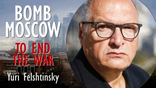 Yuri Felshtinsky – Trump’s Peace Deal was Authored in Moscow,