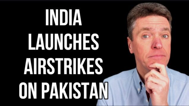 INDIA Launches Airstrikes Against Pakistan