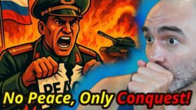 Russia Admits They Never Wanted Peace-Only Conquest!!