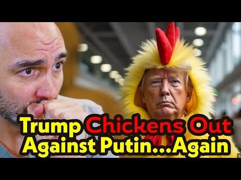 Trump Chickens Out Against Putin…Again!