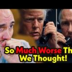 Trump's Putin Call Was SO MUCH WORSE Than You Realize!