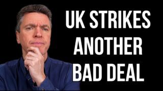 UK Strikes Another Bad Deal