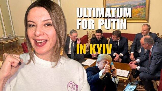 ULTIMATUM FOR PUTIN: MACRON, TUSK, MERZ, STARMER IN KYIV Vlog